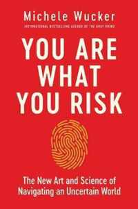 You Are What You Risk