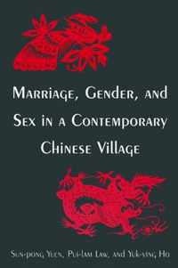 Marriage, Gender and Sex in a Contemporary Chinese Village