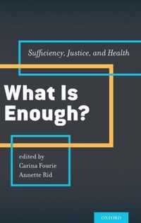 What is Enough?