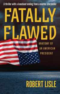 Fatally Flawed