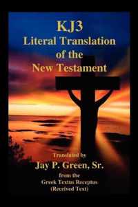 Kj3 Literal Translation of the New Testament