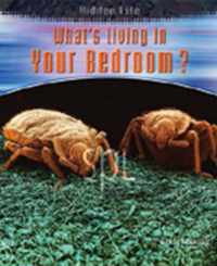 What's Living In Your Bedroom