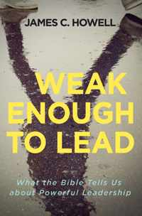 Weak Enough to Lead