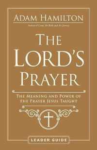 Lord's Prayer Leader Guide, The