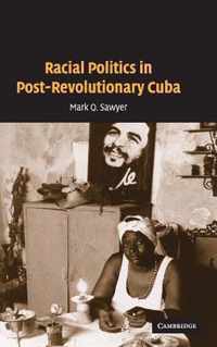 Racial Politics in Post-Revolutionary Cuba