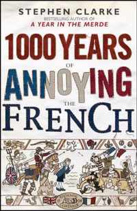 1000 Years of Annoying the French