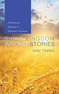 Right Kingdom, Wrong Stories