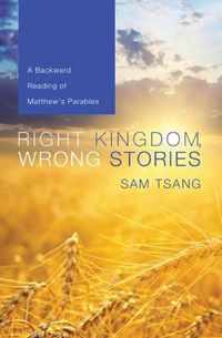 Right Kingdom, Wrong Stories