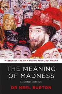 The Meaning of Madness, second edition