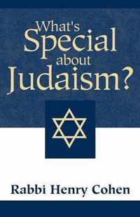 What's Special about Judaism?