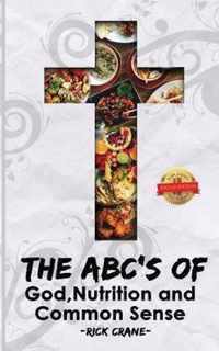 The ABC's of God, Nutrition, and Common Sense