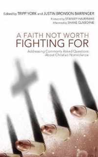 A Faith Not Worth Fighting For