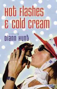 Hot Flashes & Cold Cream