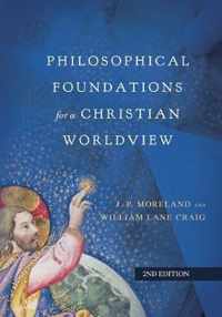 Philosophical Foundations for a Christian Worldview