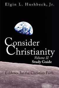 Consider Christianity, Volume 2 Study Guide