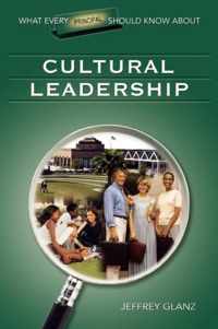 What Every Principal Should Know About Cultural Leadership