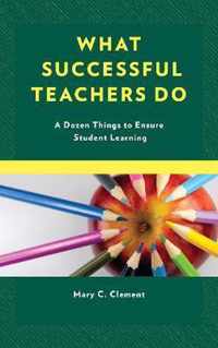 What Successful Teachers Do