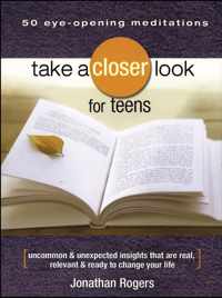 Take a Closer Look for Teens