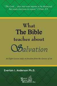 What The Bible Teaches About Salvation