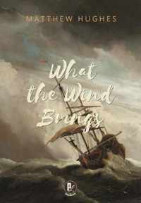 What the Wind Brings