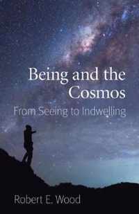 Being and the Cosmos