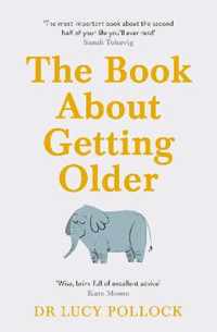 The Book About Getting Older