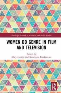 Women Do Genre in Film and Television