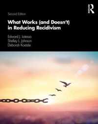 What Works (and Doesn't) in Reducing Recidivism