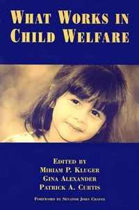 What Works in Child Welfare?