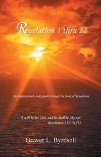 Revelation 1 Thru 22