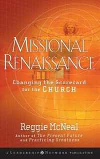 Missional Renaissance: Changing the Scorecard for the Church