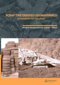 Scrap Tire Derived Geomaterials - Opportunities and Challenges