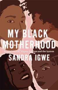 My Black Motherhood