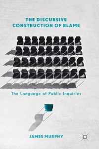 The Discursive Construction of Blame