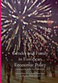 Gender and Family in European Economic Policy: Developments in the New Millennium