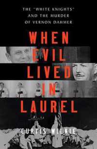 When Evil Lived in Laurel