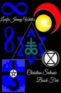 Christian Satanic Book Five