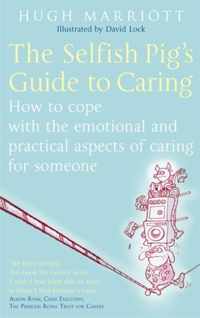 The Selfish Pig's Guide To Caring