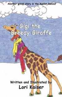 Gigi the Greedy Giraffe