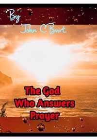 The God Who Answers Prayer.