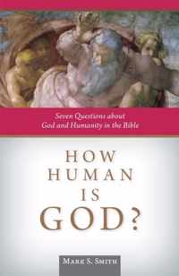 How Human Is God?