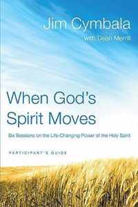 When God's Spirit Moves Participant's Guide with DVD