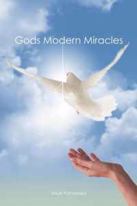 Gods Modern Miracles