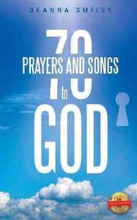 70 Prayers and Songs to God