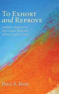 To Exhort and Reprove