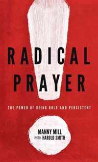 Radical Prayer