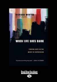When Life Goes Dark