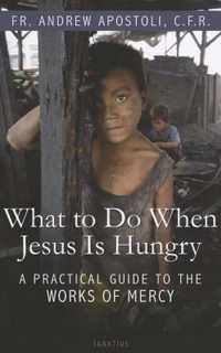 What to Do When Jesus Is Hungry