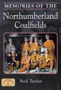 Memories of the Northumberland Coalfields