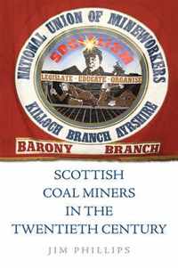 Scottish Coal Miners in the Twentieth Century